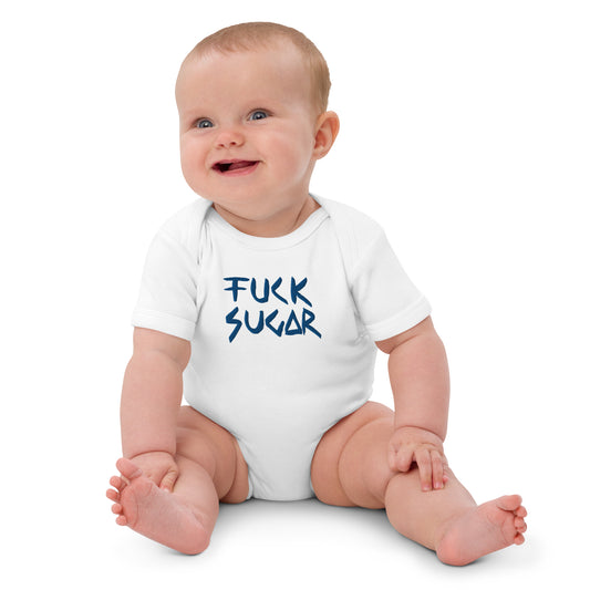 "F*ck Sugar" Organic Cotton Baby Bodysuit